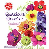 KLUTZ MAKE FABULOUS FLOWERS