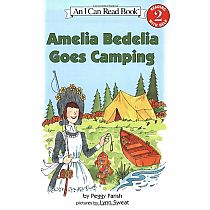 AMELIA BEDELA GOES CAMPING--Peggy Parish   Lynn Sweat