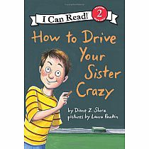 HOW TO DRIVE YOUR SISTER CRAZY--Diane ZuHone Shore  Laura Rankin