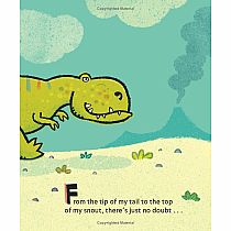 I'm a T. Rex!    --Dennis R. Shealy   Brian Biggs