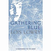 Gathering Blue---LOIS LOWRY