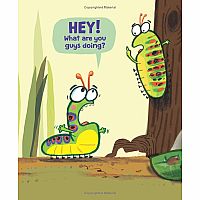 The Very Impatient Caterpillar   --Ross Burach