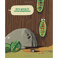 The Very Impatient Caterpillar   --Ross Burach