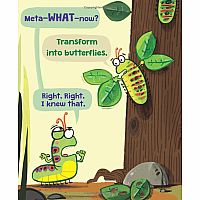 The Very Impatient Caterpillar   --Ross Burach