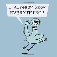 The Pigeon HAS to Go to School!  -- Mo Willems