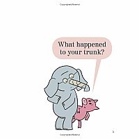 I Broke My Trunk!    --MO WILLEMS