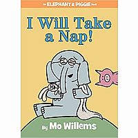 I WILL TAKE A NAP  --Mo Willems