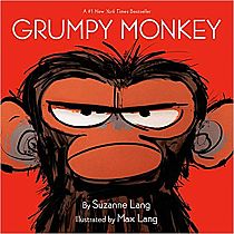 GRUMPY MONKEY  --Suzanne Lang  Max Lang