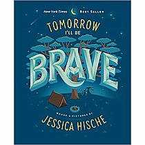 TOMORROW I'LL BE BRAVE  --Jessica Hische