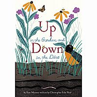 Up in the Garden and Down in the Dirt: (Spring Books for Kids, Gardening for Kids, Preschool Science Books, Children's Nature B