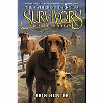 Survivors: The Gathering Darkness #3: Into the Shadows---ERIN HUNTER  Laszlo Kubinyi,