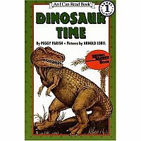 Dinosaur Time--Peggy Parish  Arnold Lobel
