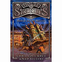 House of Secrets: Battle of the Beasts---Chris Columbus  Ned Vizzini  Greg Call