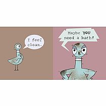 The Pigeon Needs a Bath!   --MO WILLEMS