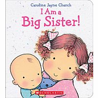 I Am a Big Sister --CAROLINE CHURCH