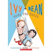 Ivy and Bean Make the Rules---ANNIE BARROWS SOPHIE BLACKALL