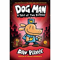 Dog Man: A Tale of Two Kitties: From the Creator of Captain Underpants (Dog Man #3)--DAV PILKEY