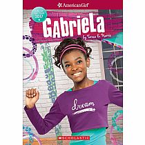 ****SALE PRICE--REG  $9.99****Gabriela (American Girl: Girl of the Year 2017, Book 1)