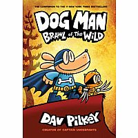 Dog Man: Brawl of the Wild: --DAVE PILKEY