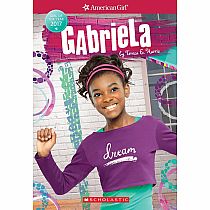 ****SALE PRICE--REG  $9.99****Gabriela (American Girl: Girl of the Year 2017, Book 1)---Teresa E. Harris