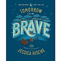 TOMORROW I'LL BE BRAVE  --Jessica Hische