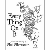 EVERY THING ON IT---SHEL SILVERSTEIN