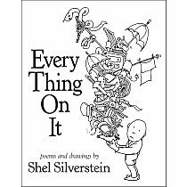 EVERY THING ON IT---SHEL SILVERSTEIN