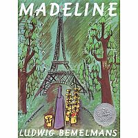 Madeline   LUDWIG BEMELMANS--Caldecott Honor Book