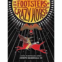 IN THE FOOTSTEP OF CRAZY HORSE