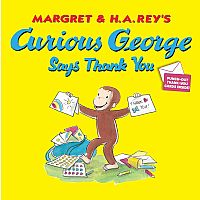 CURIOUS GEORGE SAYS THANK YOU--H. A. Rey