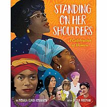 STANDING ON HER SHOULDERS  - Monica Clark-Robinson  Laura Freeman