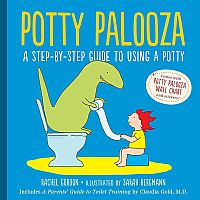 Potty Palooza  -- Rachel Gordon Claudia M. Gold Sarah Bermann