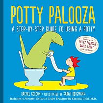Potty Palooza  -- Rachel Gordon Claudia M. Gold Sarah Bermann