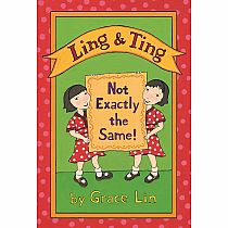 Ling & Ting: Not Exactly the Same!--GRACE LIN  FAMILY MULTICULTUR