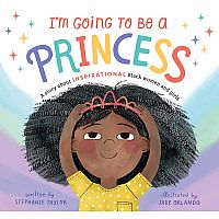 IM GING TO BE A PRINCESS  --Stephanie Taylor  Jade Orlando