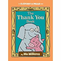 The Thank You Book --MO WILLEMS