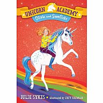 UNICORN ACADEMY 6 OLIVIA SNOWFLAKE---Julie Sykes  Lucy Truman