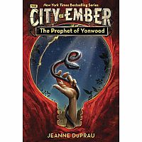 CITY OF EMBER 4 PROPHET OF YONWOOD---Jeanne DuPrau