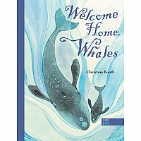 WELCOME HOME WHALES  --Christina Booth