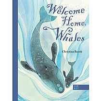 WELCOME HOME WHALES  --Christina Booth