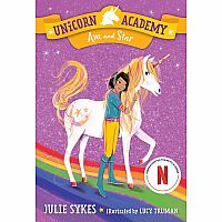 UNICORN ACADEMY 3 AVA AND STAR---Julie Sykes   Lucy Truman