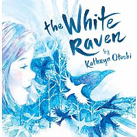 THE WHITE RAVEN  - Kathryn Otoshi