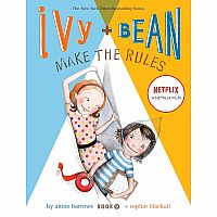Ivy and Bean Make the Rules---ANNIE BARROWS SOPHIE BLACKALL