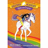 UNICORN ACAEMY 7 ROSA CRYSTAL---Julie Sykes  Lucy Truman