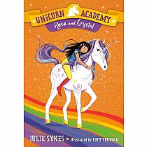 UNICORN ACAEMY 7 ROSA CRYSTAL---Julie Sykes  Lucy Truman