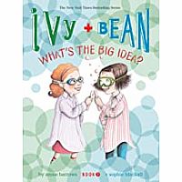 Ivy and Bean What's the Big Idea? (Book 7)--ANNIE BARROWS  SOPHIE BLACKALL