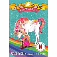 UNICORN ACADEMY 2 SCARLETT BLAZE---Julie Sykes  Lucy Truman