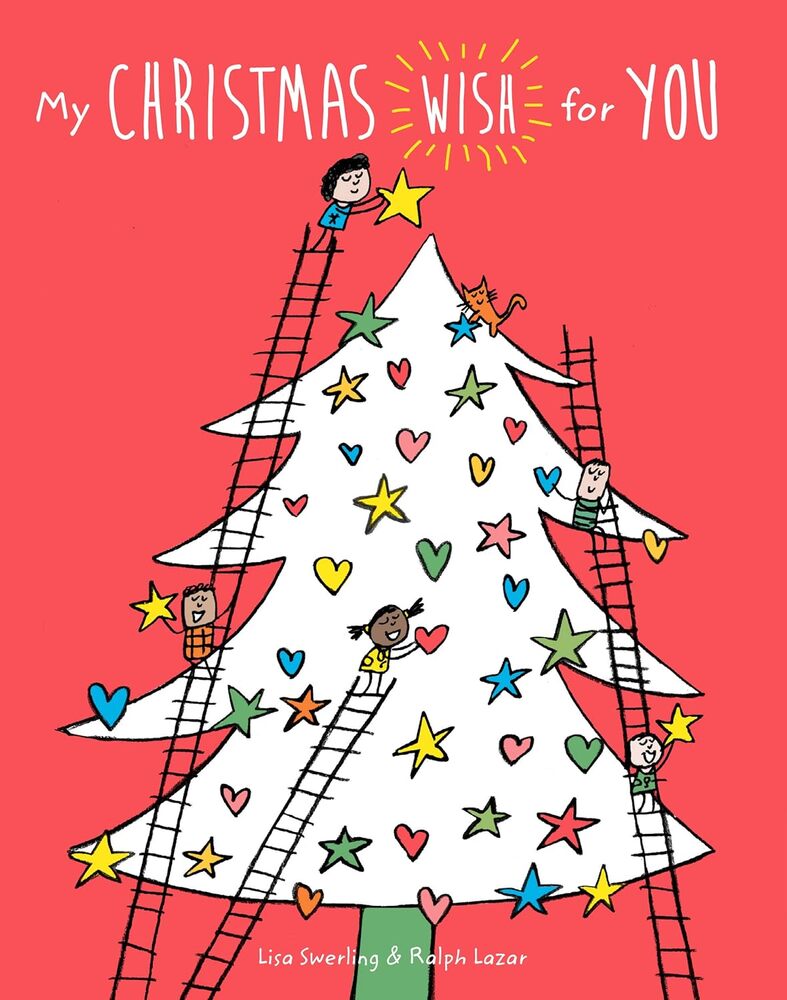 My Christmas Wish for You -- LISA SWERLING Ralph Lazar