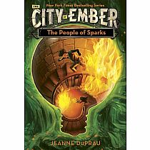 CITY OF EMBER 2 PEOPLE OF SPARKS---Jeanne DuPrau