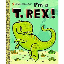 I'm a T. Rex!    --Dennis R. Shealy   Brian Biggs